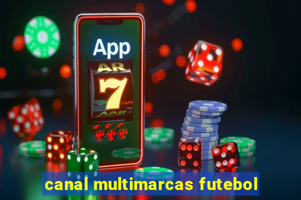 canal multimarcas futebol